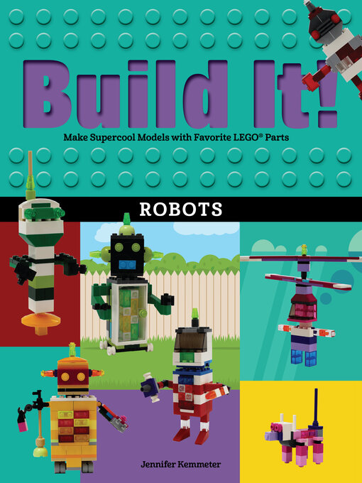 Title details for Build It! Robots by Jennifer Kemmeter - Available